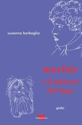 Susanna Barbaglia - mayfair e il mistero del lago, Häftad
