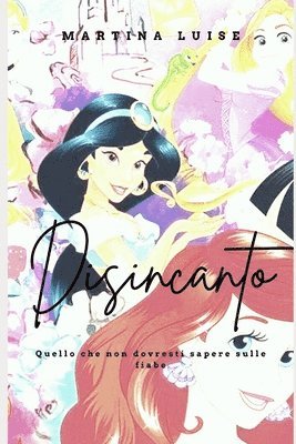 Martina Luise - Disincanto, Häftad