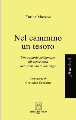 Enrica Mazzon - Nel cammino un tesoro, Häftad. Tillgänglighet: Lägg i varukorg