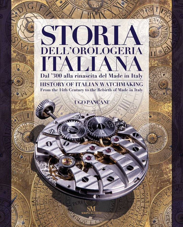 Ugo Pancani - History of Italian Watchmaking, Inbunden