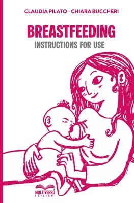 Chiara Buccheri, Claudia Pilato - Breastfeeding, Häftad