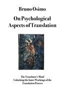 Bruno Osimo - On Psychological Aspects of Translation, Häftad. Tillgänglighet: Lägg i varukorg
