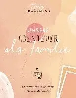 Herzerwärmend! 40 unvergessliche Erlebnisse als Familie., Inbunden. Tillgänglighet: Lägg i varukorg