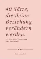Clara Sonnenfeld - 40 SÄTZE, DIE DEINE BEZIEHUNG VERÄNDERN, Häftad. Tillgänglighet: Lägg i varukorg