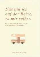 Anna Maria Hagmüller - DAS BIN ICH, AUF DER REISE ZU MIR SELBST, Häftad. Tillgänglighet: Lägg i varukorg