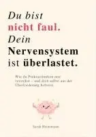 DU BIST NICHT FAUL, DEIN NERVENSYSTEM IST ÜBERLASTET, Häftad. Tillgänglighet: Lägg i varukorg