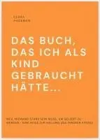 Clara Hageman - DAS BUCH, DAS ICH ALS KIND GEBRAUCHT HÄTTE..., Häftad. Tillgänglighet: Lägg i varukorg