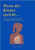 WENN DER KÖRPER SPRICHT, Häftad. Tillgänglighet: Lägg i varukorg