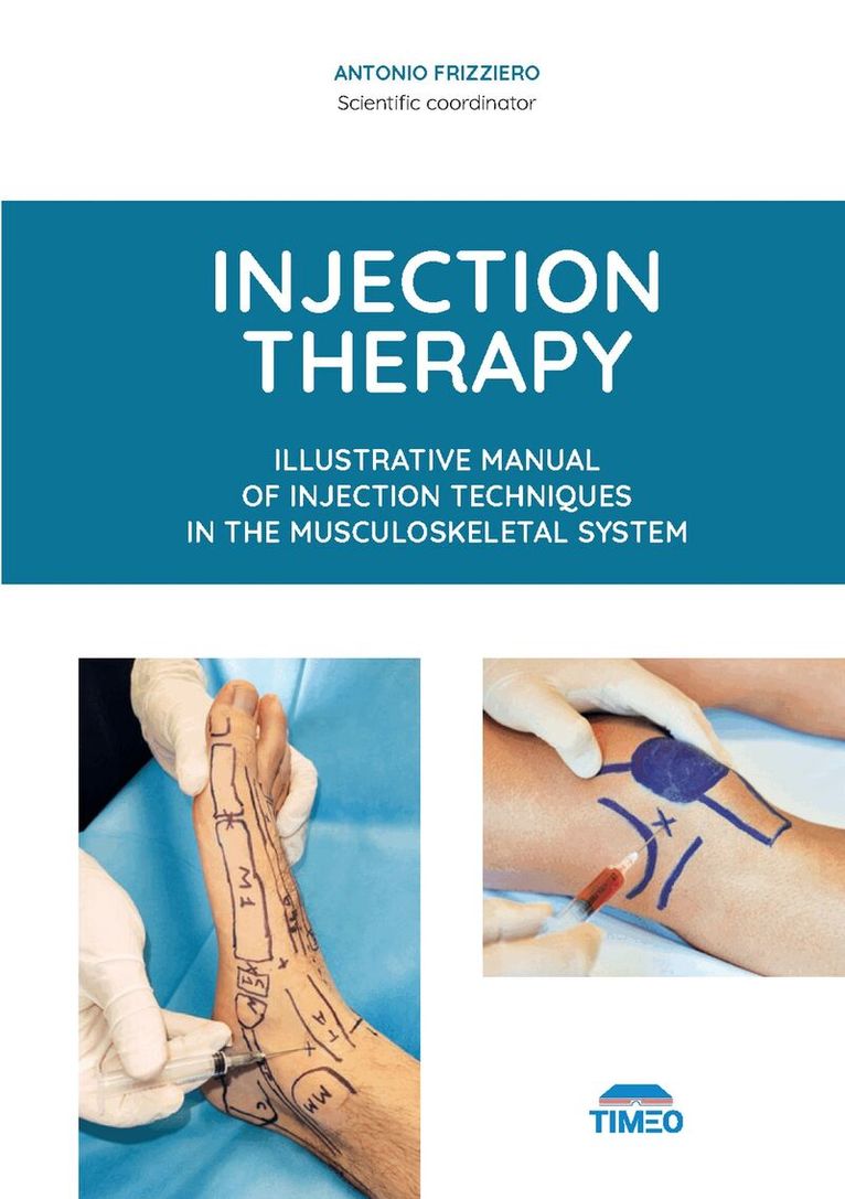 Cesare Faldini, Antonio Mazzotti, Alberto Migliore, Giuseppe Filardo, Nicola Maffulli, Maria Chiara Vulpiani, Mario Vetrano, Raul Saggini, Stefano Galletti, Antonio Frizziero - Injection Therapy, Inbunden. Tillgänglighet: Tillfälligt slut