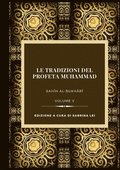 Tradizioni del Profeta Muhammad- Sahih al-Bukhari Vol. V