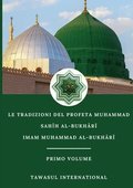 Tradizioni del Profeta Muhammad-Sah?h Al-Bukh?r?-Volume I