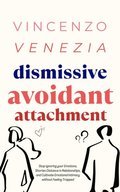 Dismissive Avoidant Attachment