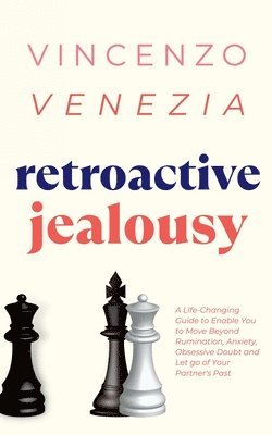 Vincenzo Venezia - Retroactive Jealousy, Häftad
