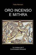 Oro Incenso E Mithra