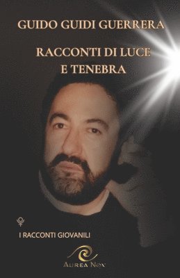 Guido Guidi Guerrera - Racconti Di Luce E Tenebra, Häftad