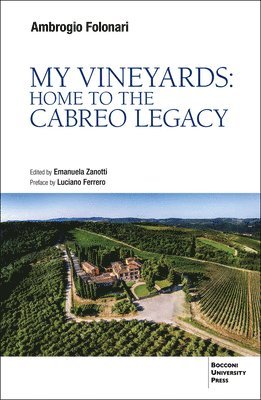 Ambrogio Folonari, Emanuela Zanotti - My Vineyards, Häftad