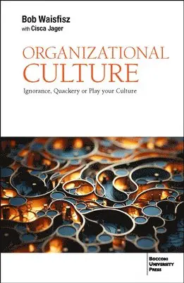 Cisca Jager, Bob Waisfisz - Organizational Culture, Häftad. Tillgänglighet: Lägg i varukorg