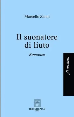 Marcello Zanni - suonatore di liuto, Häftad. Tillgänglighet: Lägg i varukorg