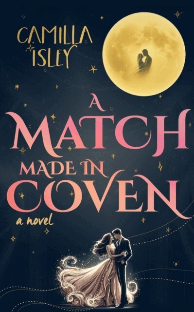Camilla Isley - Match Made in Coven, E-bok