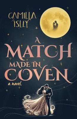 Camilla Isley - Match Made in Coven, Häftad