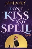Camilla Isley - Don't Kiss and Spell, Häftad