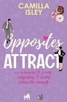 Camilla Isley - Opposites Attract, Häftad