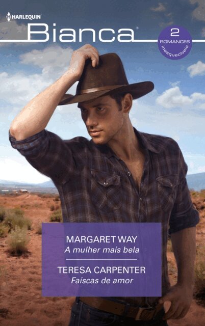 Teresa Carpenter, Margaret Way - A mulher mais bela - Faíscas de amor, E-bok