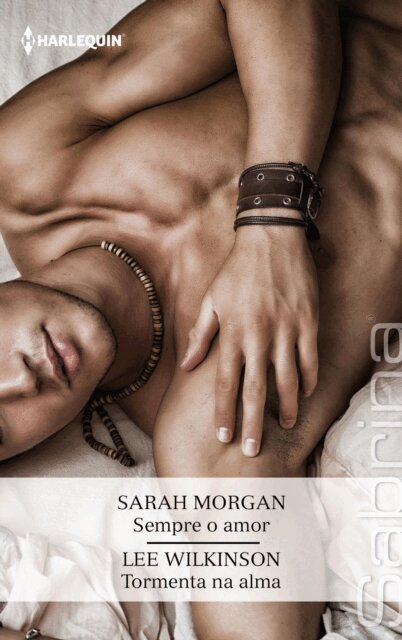 Lee Wilkinson, Sarah Morgan - Sempre o amor - Tormenta na alma, E-bok