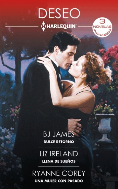 Ryanne Corey, Liz Ireland, Bj James - Dulce retorno - Llena de suenos - Una mujer con pasado, E-bok