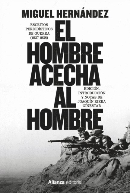 Joaquin Riera Ginestar, Miguel Hernandez - El hombre acecha al hombre, E-bok