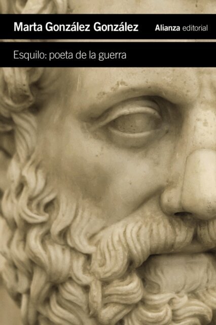 Marta Gonzalez Gonzalez - Esquilo: poeta de la guerra, E-bok