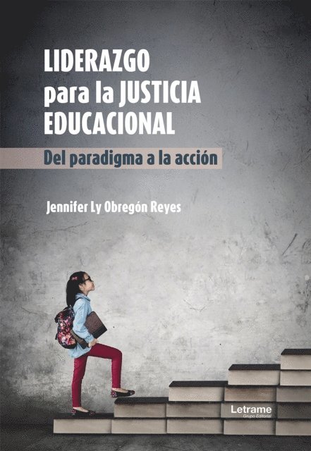 Jennifer Ly Obregon Reyes - Liderazgo para la justicia educacional, E-bok