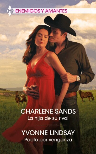 Yvonne Lindsay, Charlene Sands - La hija de su rival - Pacto por venganza, E-bok