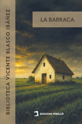 Vicente Blasco Ibáñez - La barraca, Häftad