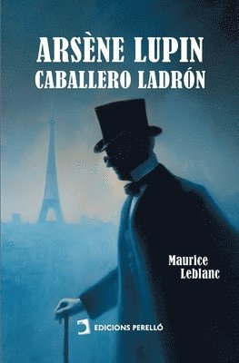 Maurice LeBlanc - Arsène Lupin, caballero ladrón, Häftad