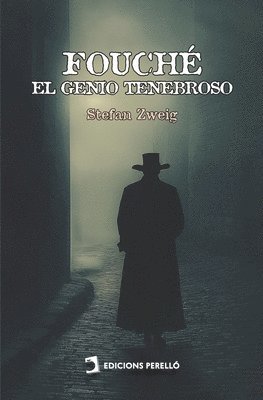 Stefan Zweig - Fouché, el genio tenebroso, Häftad