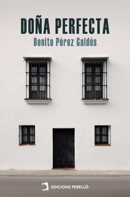 Benito Perez Galdos - Doña Perfecta, E-bok