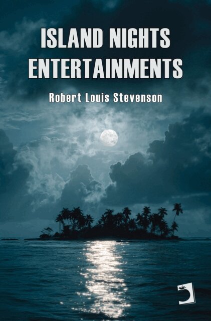 Robert Louis Stevenson - Island Nights Entertainments, E-bok