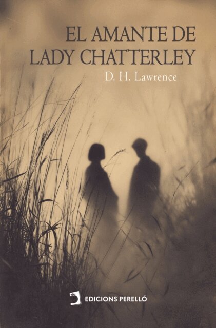 D. H. Lawrence - El amante de lady Chatterley, E-bok