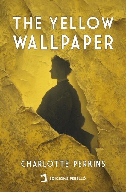 Charlotte Perkins Gilman - Yellow Wallpaper, E-bok