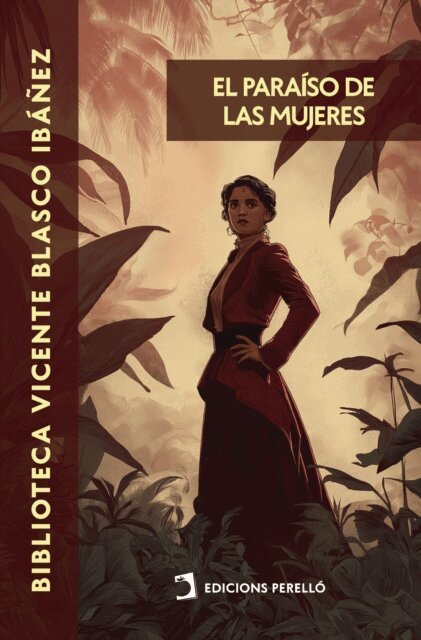 Vicente Blasco Ibanez - El paraíso de las mujeres, E-bok