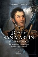 Antonio Campos Muñoz - José de San Martín, El Libertador, Häftad