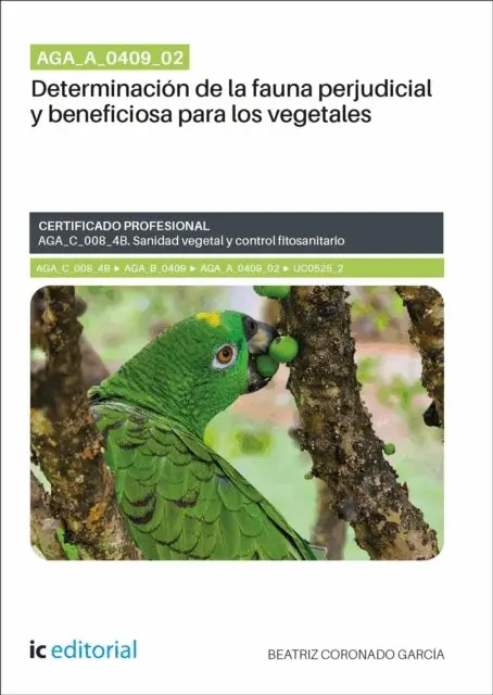 Beatriz Coronado Garcia - AGA_A_0409_02. Determinación de la fauna perjudicial y beneficiosa para los vegetales, E-bok. Tillgänglighet: Lägg i varukorg