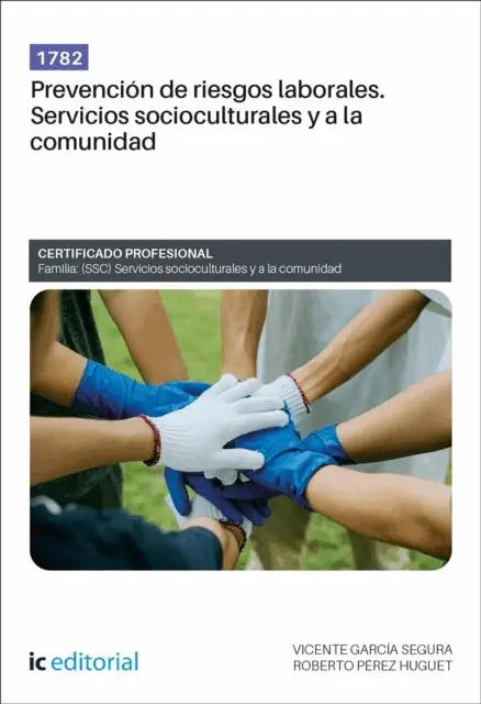Roberto Perez Huguet, Vicente Garcia Segura - 1782. Prevención de riesgos laborales. Servicios socioculturales y a la comunidad, E-bok. Tillgänglighet: Lägg i varukorg