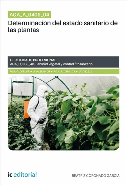 Beatriz Coronado Garcia - AGA_A_0409_04. Determinacion del estado sanitario de las plantas. AGA_C_008_4B, E-bok. Tillgänglighet: Lägg i varukorg