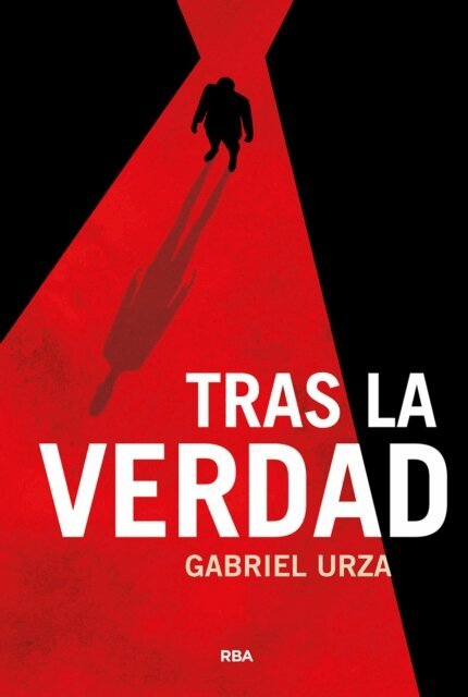 Gabriel Urza - Tras la verdad, E-bok