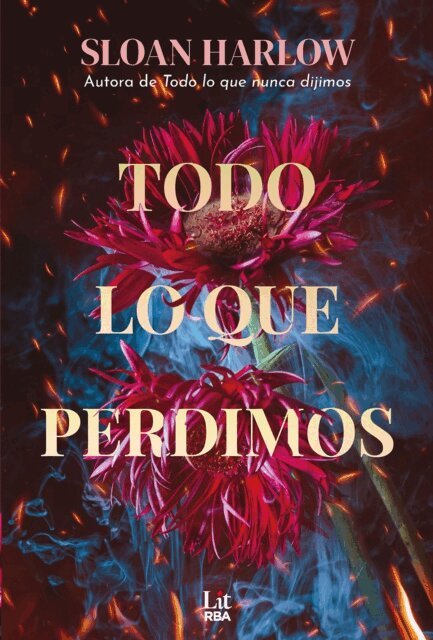 Sloan Harlow - Todo lo que perdimos, E-bok