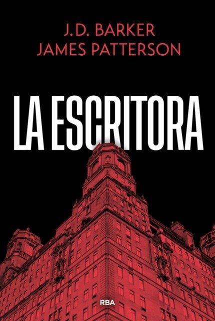 James Patterson, J. D. Barker - La escritora, E-bok