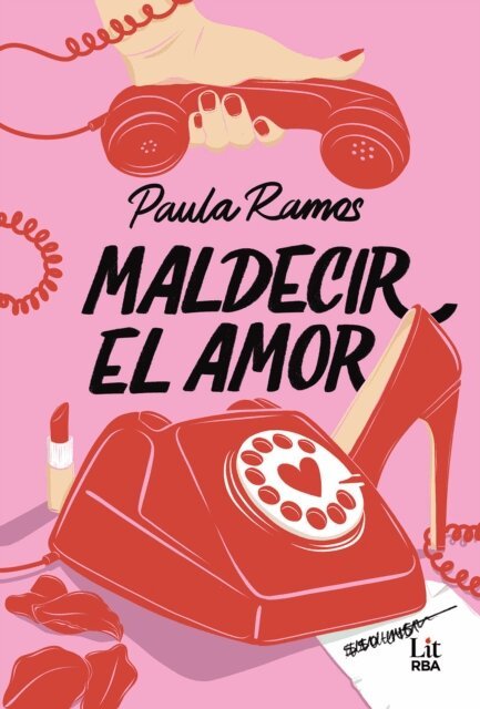 Paula Ramos - Maldecir el amor, E-bok