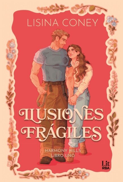 Lisina Coney - Ilusiones fragiles, E-bok